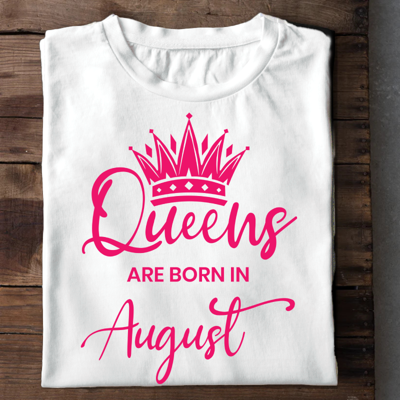 008-13- Queens Are Born In August